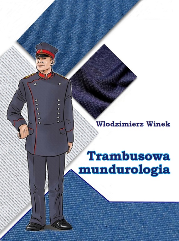Trambusowa mundurologia Włodzimierz Winek (1)